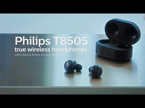 Discover Philips T8505 true wireless headphones with Hybrid Active Noise Canceling